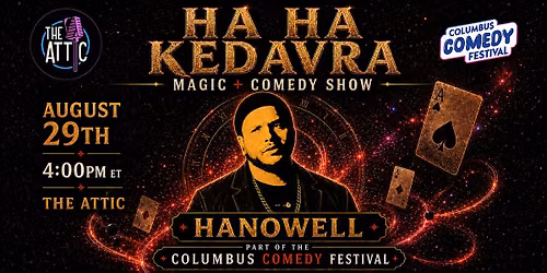 Ha Ha Kedavra w\/ Magician Hanowell (Columbus Comedy Festival)