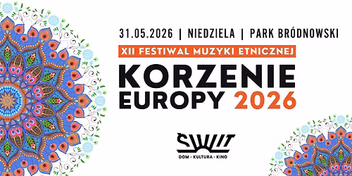 XII Festiwal Muzyki Etnicznej KORZENIE EUROPY
