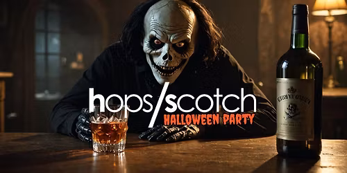 Hops\/Scotch Halloween Party