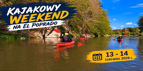 Kajakowy Weekend El Poprado
