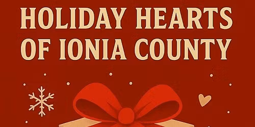 Make Spirits Bright with Holiday Hearts of Ionia County!