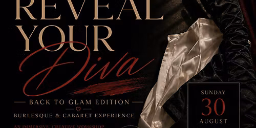 Reveal Your Diva \u2014 Back to Glam Edition