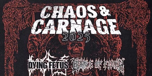 Chaos and Carnage at House of Blues Houston