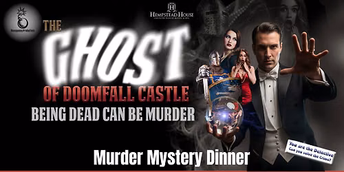 The Ghost of Doomfall Castle - Murder Mystery Dinner
