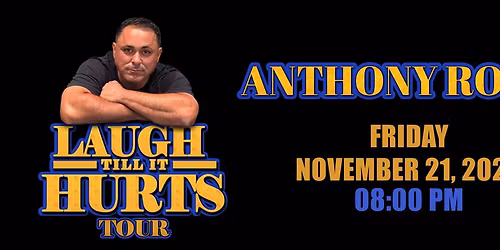 Anthony Rodia: Laugh Till It Hurts Tour