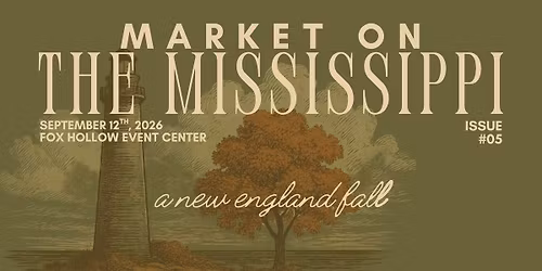 Fall Market on the Mississippi\u2014Sept. 12th, 2026