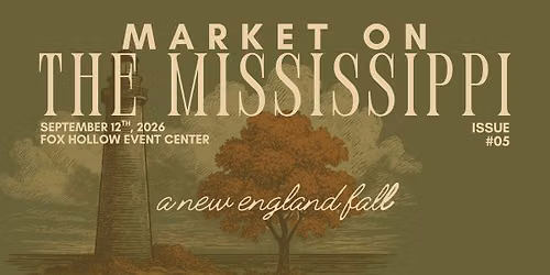 Fall Market on the Mississippi\u2014Sept. 12th, 2026