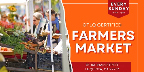 Certified Farmers Market \u2013 Old Town La Quinta