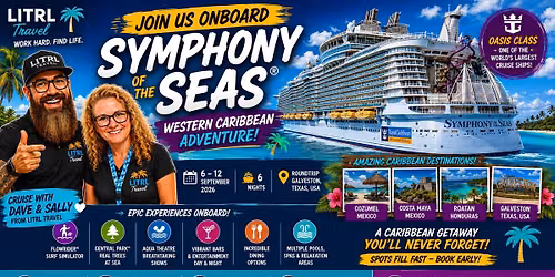 Cruise with us Symhony of the Seas - Sept 6-12 2026