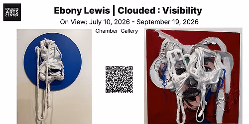Ebony Lewis | Clouded: Visability