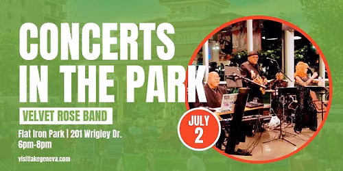 VISIT Lake Geneva Concerts in the Park: Velvet Rose Band
