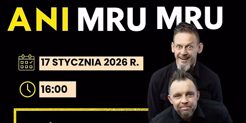 Kabaret Ani Mru Mru- nowy program "Mniej wi\u0119cej"