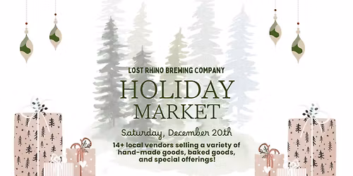 Holiday Market at Lost Rhino \ud83c\udf84