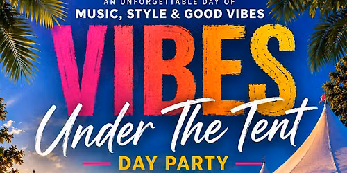 Vibes Under The Tent