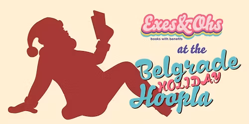 Exes&Ohs at Belgrade Holiday Hoopla!