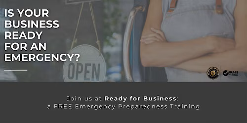 Ready for Business: An Emergency Preparedness Workshop