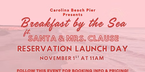Breakfast with Santa: Reservation Launch Day