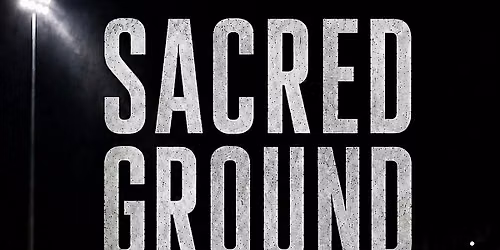 Sacred Ground