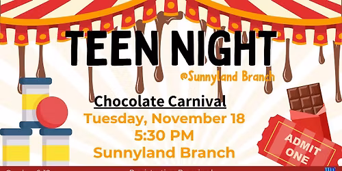TEEN Night: Chocolate Carnival
