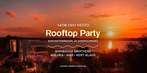 Rooftop party @ OKO Resto I Bombossa Brothers 