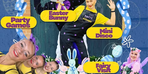Kids Easter Party and Disco - Hosted by Party Boppers