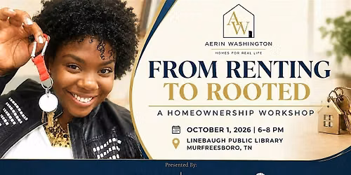 From Renting to Rooted: A Homeownership Workshop