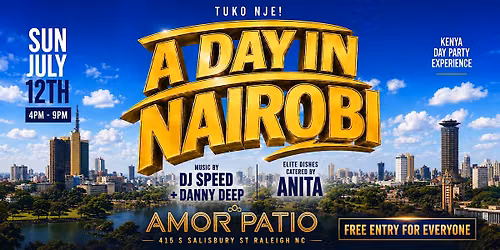 A DAY IN NAIROBI - Day Party Experience; Food + Free Entry