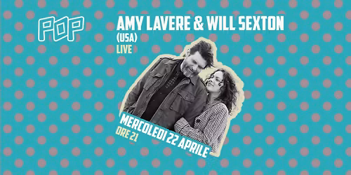 Rocketta: AMY LAVERE & WILL SEXTON (USA) live @ POP