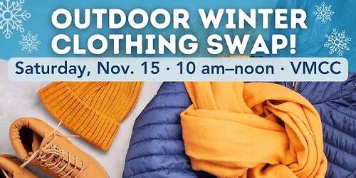 Outdoor Winter Clothing Swap!