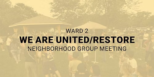 Ward 2 We Are United\/Restore