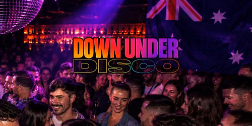 DOWN UNDER DISCO - 100% AUSSIE POP!