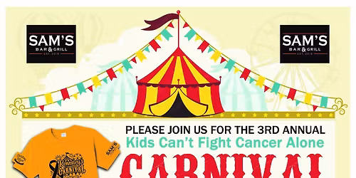 3rd Annual Kids Can\u2019t Fight Cancer Alone Carnival!