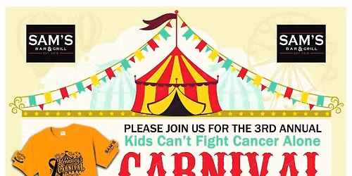3rd Annual Kids Can\u2019t Fight Cancer Alone Carnival! 