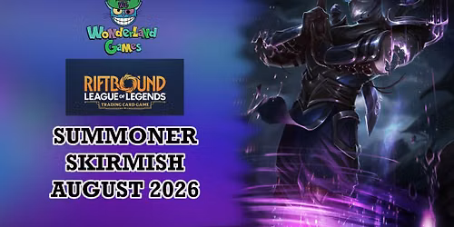 Riftbound Summoner Skirmish - August