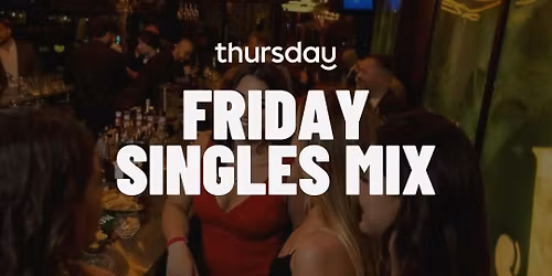 Friday | Friday funday Singles mix | Amber Bar at Eden | St Julians | Age range: 25 -45