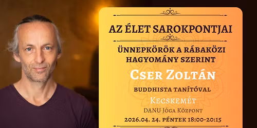 AZ \u00c9LET SAROKPONTJAI - \u00fcnnepk\u00f6r\u00f6k, sarokpontok a r\u00e1bak\u00f6zi hagyom\u00e1nyok szerint 