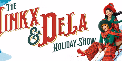 The Jinkx and DeLa Holiday Show with Jinkx Monsoon and BenDeLaCreme (18+)
