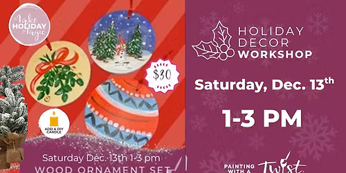 Holiday Ornament Workshop!