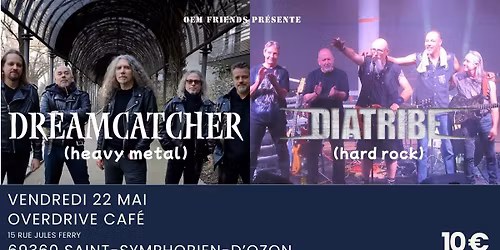 Concert Dreamcatcher + Diatribe | Overdrive Caf\u00e9 69360 St-Symphorien-d'Ozon