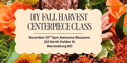DIY FALL CENTERPIECE CLASS