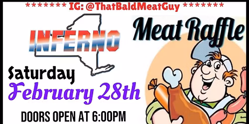 Inferno 17U Meat Raffle - The one you've been asking for!!!!