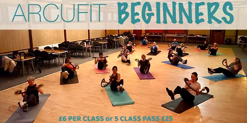 Arcufit BEGINNERS BODY BLAST BISHOPBRIGGS 6.15pm