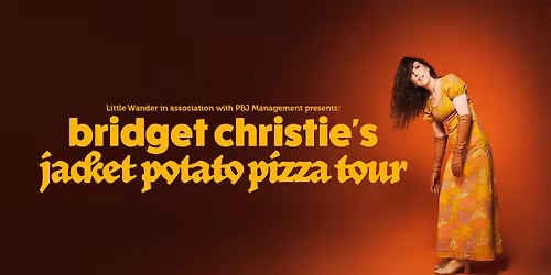 Bridget Christie - Jacket Potato Pizza