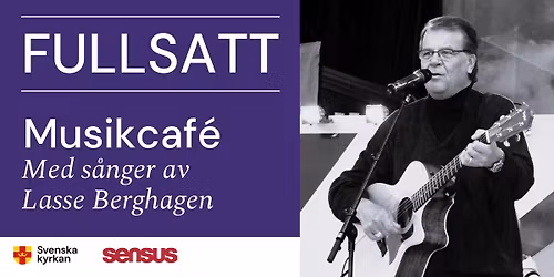 Musikcaf\u00e9 med s\u00e5nger av Lasse Berghagen (FULLSATT)