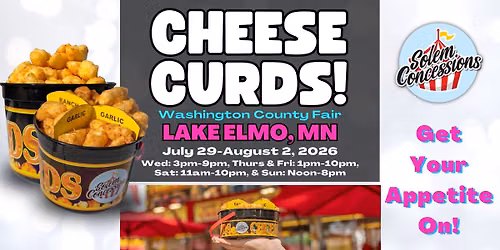 Lake Elmo, MN - Cheese Curds at the Washington County Fair!