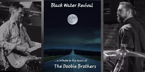 Black Water Revival - Tribute to the Doobie Brothers