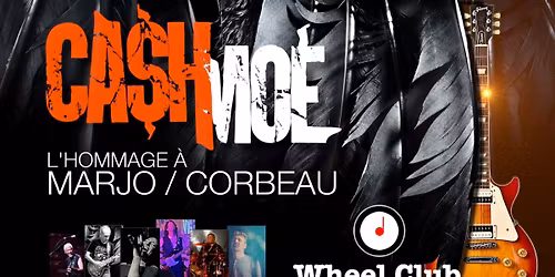 CA$H-MO\u00c9 - Hommage\/Tribute \u00e0\/to MARJO & CORBEAU - Live at Montreal's Legendary Wheel Club 