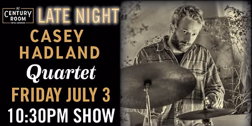 Late Night with Casey Hadland