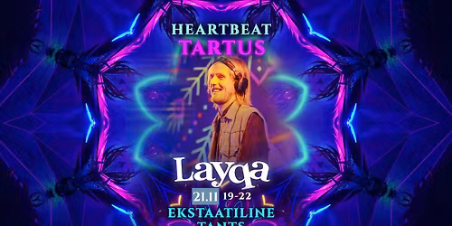 HeartBeat ekstaatiline tants TARTUS 21.11 19-22 I DJ LAYQA 