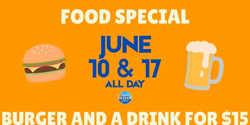 Menu Feature: Burger & Drink for $15